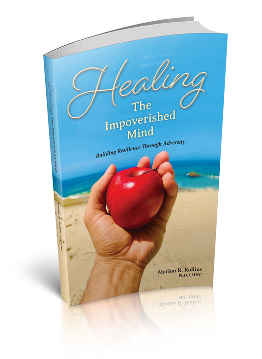 Healing the Impoverished Mind: Building Resilience Through Adversity